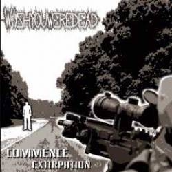 Wishyouweredead : Commence Extirpation